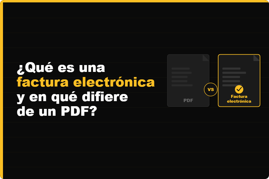 ¿Qué es una factura electrónica y en qué se diferencia de un PDF?