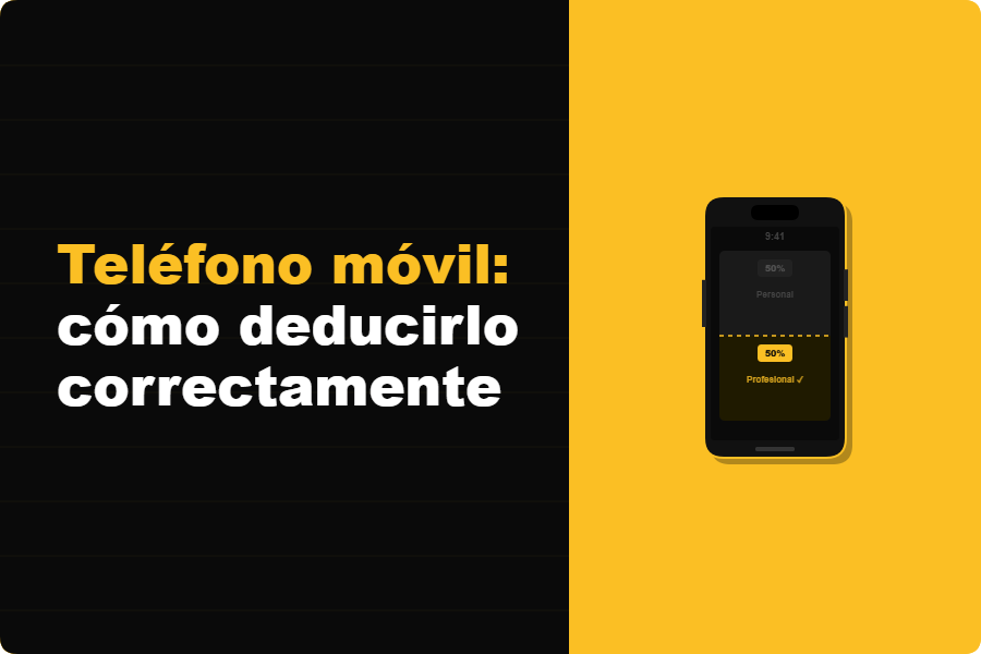 Teléfono móvil: cómo deducirlo correctamente