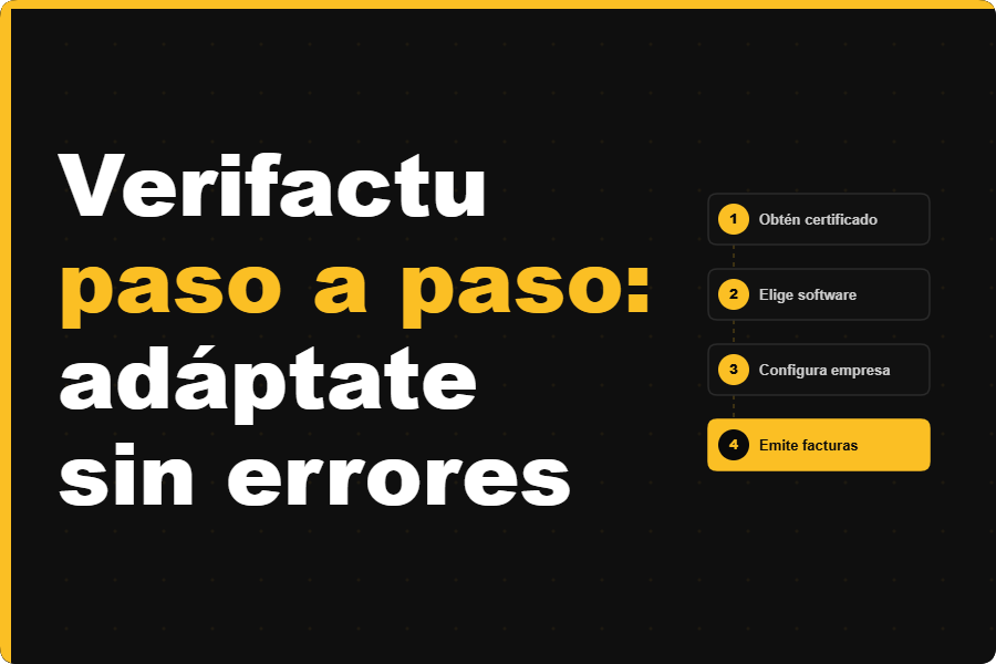 Verifactu paso a paso: cómo adaptarte sin errores