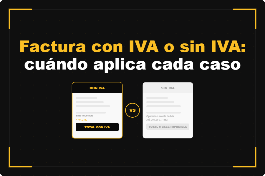 Factura con IVA o sin IVA: cuándo aplica cada caso